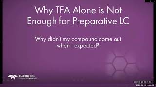 Why TFA Alone Is Not Enough for Preparative LC