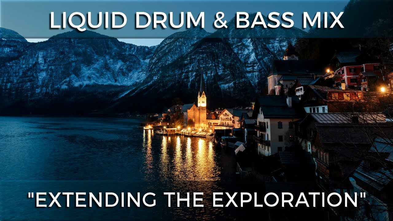 ► Liquid Drum & Bass Mix -