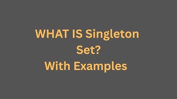 What is a Singleton Set? | Example | Set theory