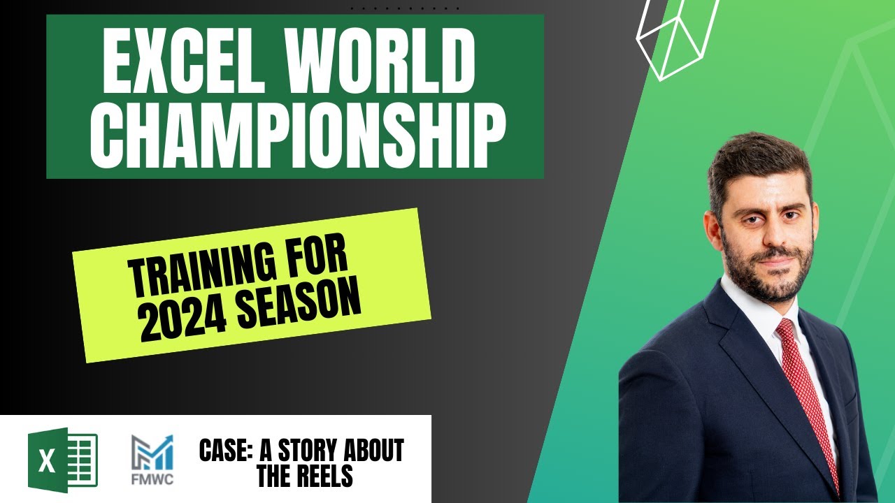 Excel World Championship 2024 training - A Story About The Reels