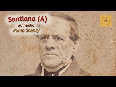 Santiana (A) - Pump Shanty