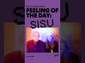 Brian Eno and Beatie Wolfe's feeling of the day: Sisu