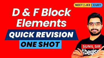 D & F Block Elements Revision in One Shot for NEET2025 | D & F Block Class 12 one shot by Sunil Sir