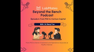 Beyond the Bench: Episode 6: Dr Sheryl Tan, Venture Capital screenshot 3