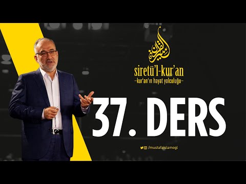 Siretü'l Kur'an 37. Ders | Tekasür Suresi Bir “Çokluk Tutkusu” Dersi, “Nitelik mi, Nicelik mi” Dersi