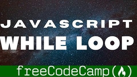 Iterate With Javascript WHILE  LOOPS| Basic Javascript freecodecamp walkthrough guide