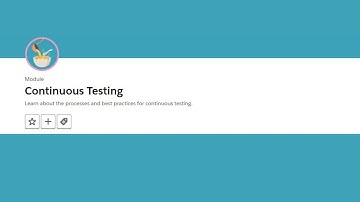 Continuous Testing Trailhead || Salesforce