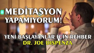 Meditasyon Yapamıyorum? Dr. Joe Dispenza Türkçe