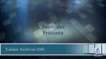 4. VALIDAR ARCHIVOS XML