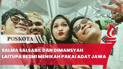 Salma Salsabil dan Dimansyah Laitupa Resmi Menikah Pakai Adat Jawa