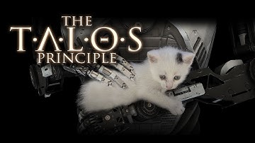 The Talos Principle: Part 3 Movie Time(PC)