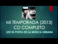 Mi Temporada - Leo El Poeta (CD COMPLETO - 2013)