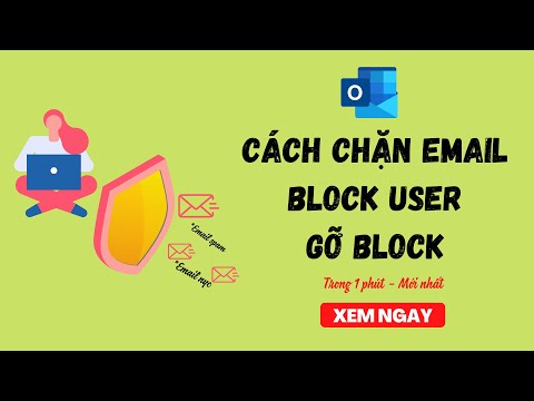 Video: Làm cách nào để chặn email spam trong Outlook 2010?