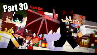 [ Minecraft Animation story boy love Married ] Part 30 End