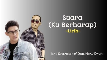 DIDE HIJAU DAUN Ft IFAN SEVENTEEN-SUARA | Cover with the Singer #25 (Acoustic version)