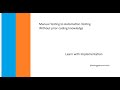 Introduction - Selenium automation without coding knowledge - learn with bare minimum