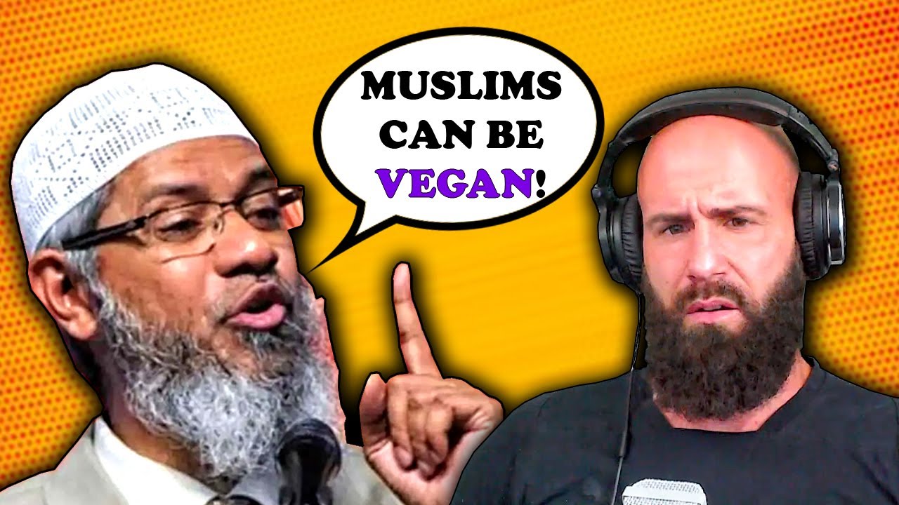 dr-zakir-naik-should-muslims-be-vegan-ex-vegan-reacts-youtube