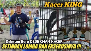 LANGSUNG PRAKTEK LAPANGAN !!! SETINGAN DAN EKSEKUSI LOMBA KACER KING