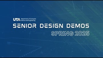 🚀 Spring 2025 CSE Senior Design Projects | Innovation in Action at UTA