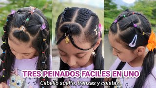 TRES PEINADOS FACILES EN UNO| PEINADO PARA LA ESCUELA| CABELLO SUELTO, TRENZAS Y COLETAS