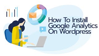 How To Install Google Analytics On Wordpress (Tutorial) (CC)