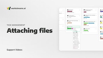 workstreams.ai Support | How To Attach Files To A Task