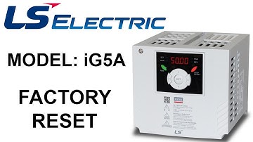 LS electric iG5A Factory reset (Drive/Inverter reset to default factory settings)