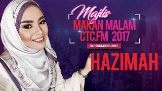 [PROMO] Majlis Makan Malam CTC.FM 2017 Artis Jemputan  - Hazimah