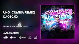 09. Uno Cumbia Remix 💥Cumbia Nation 2022💥 - @DjGecko @LatinSoundsMusic