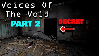There's a secret in the basement... | Voices Of The Void | Part 2