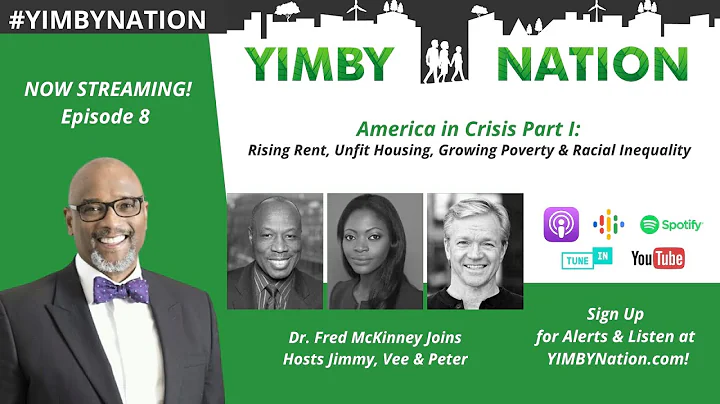 #YIMBYNation Episode 8: America in Crisis with Dr....