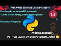 Python part 7.4: |for loop in Python with example|| practice question