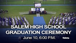 Salem High School Class of 2022 Graduation