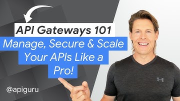 API Gateways 101: Manage, Secure & Scale Your APIs Like a Pro!