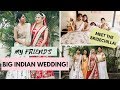 #VLOG 6 - My Friend's Big Fat Indian Wedding
