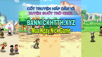Hải Tặc Tí Hon - Hướng Dẫn Mua Nick Tại Shop : BanNickhtth.XYZ