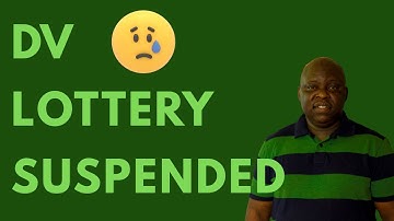 BREAKING NEWS: GREEN CARD LOTTERY (DV LOTTERY) IS PAUSED (SUSPENDED)