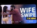 WIFE SWIPE Short Film Be Safe WIFE SWIPE Short Film Be Safe