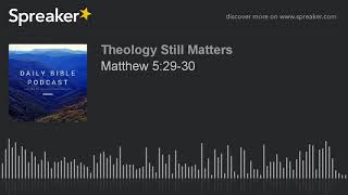 Matthew 5:29-30