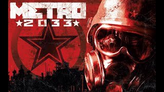 СТРИМ Metro 2033 ПРОХОЖДЕНИЕ #2