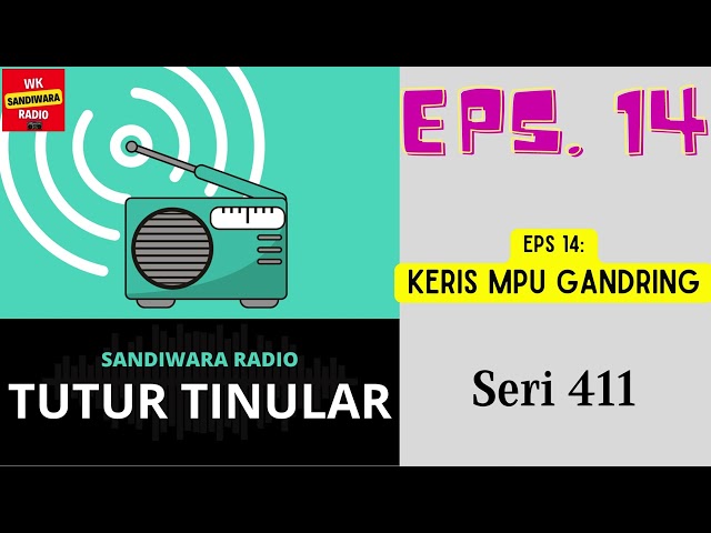 TUTUR TINULAR - Seri 411 Episode 14. Keris Mpu Gandring [HQ Audio] class=