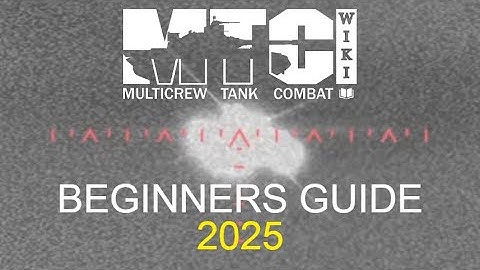Multicrew Tank Combat 4 Beginners Guide | Everything you need to know 2025