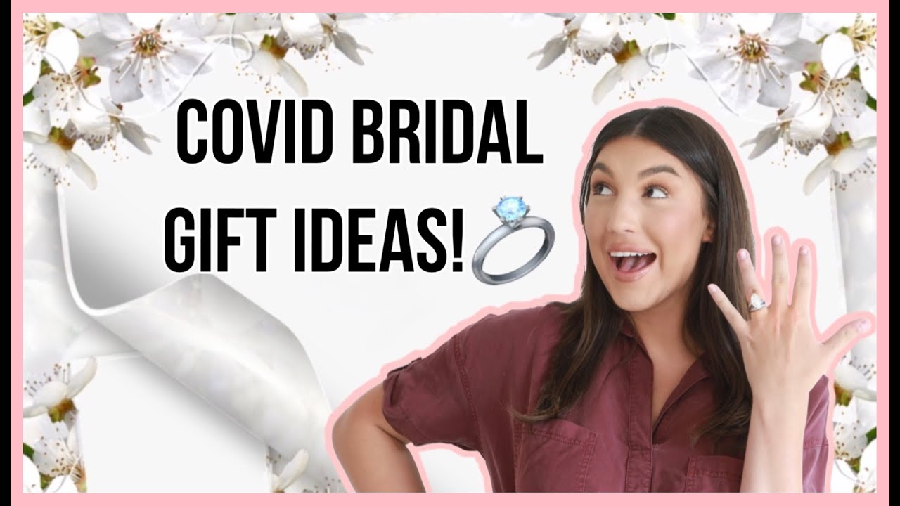 The Best COVID Bridal Gift Ideas!