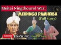 Meidingu Pamheiba Full Story Gharib Niwaz Puya Mei Thaba History Of Manipur Ibomcha Nong 