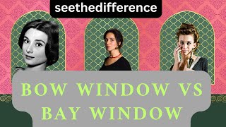 Bow Window Vs Bay Window