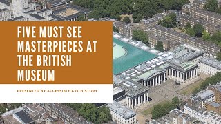 Five Must See Masterpieces at the British Museum screenshot 4