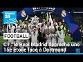 C1  le real madrid dcroche une 15e toile face  dortmund  france 24