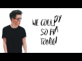 Why Don't We- Nobody Gotta Know (lyrics)