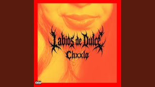 Labios de dulce (feat. Azteka) - Chxxlo
