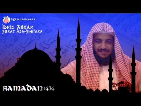 Ramadan 1434 - Idris Abkar - Surat Ash-Shu'ara Full